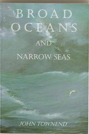 Broad Oceans and Narrow Seas