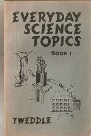 Everyday Science Topics Book I; Individual Work for Pupils