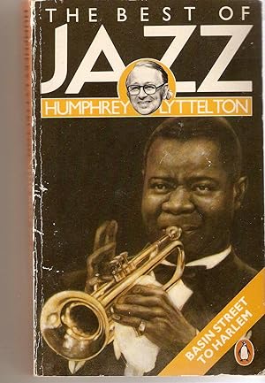 The Best of Jazz; Basin Street to Harlem. Jazz Masters and Masterpieces, 1917-1930