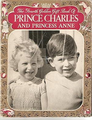 The Fourth Golden Gift Book of Prince Charles and Princess Anne