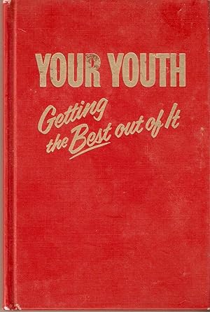 Your Youth; Getting the Best out of it
