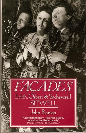 Facades : Edith, Osbert, and Sacheverell Sitwell