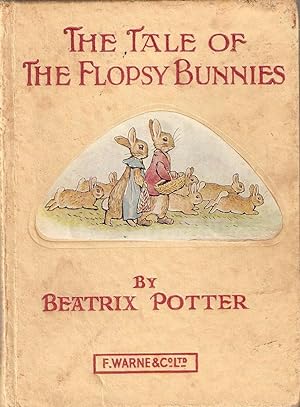 The Tale of the Flopsy Bunnies; the Original Peter Rabbit Books