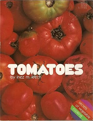 Tomatoes -Secrets of Vegetable Cooking