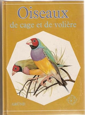 Oiseaux de Cage and de Voliere NB IN FRENCH LANGUAGE