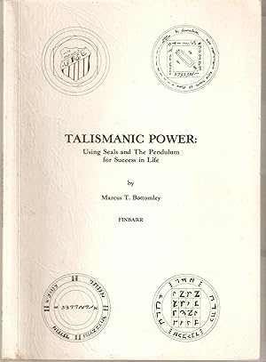 Seller image for Talismanic Power. Using Seals and the Pendulum for Success in Life for sale by Matilda Mary's Books