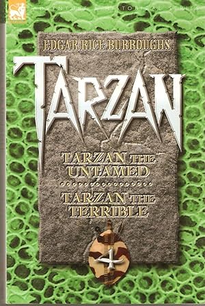 Tarzan : Tarzan the Untamed and Tarzan the Terrible. Volume 4