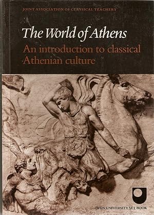 The World of Athens : An Introduction to Classical Athenian Culture