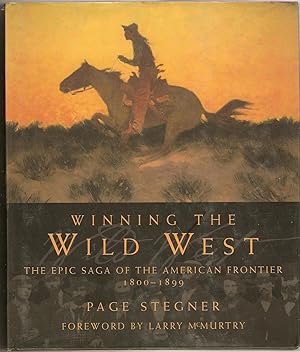 Winning the Wild West : The Epic Saga of the American Frontier, 1800--1899