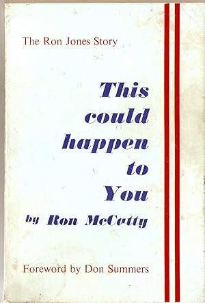 This Could Happen to You. The Ron Jones Story. Presidency of the Elim Church.