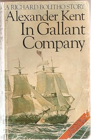 In Gallant Company. Richard Bolitho Story.