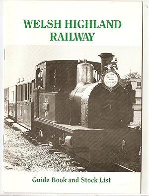 Welsh Highland Railway Guide Book and Stock List.