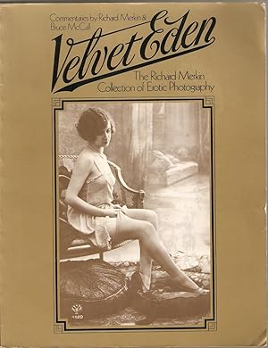 Immagine del venditore per Velvet Eden. The Richard Merkin Collection of Erotic Photography. venduto da Matilda Mary's Books