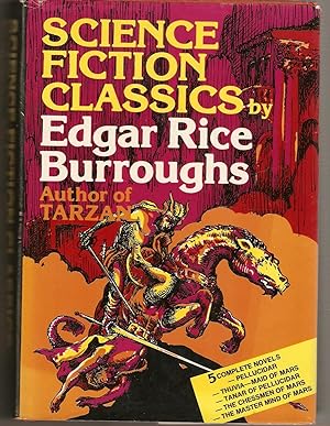 Edgar Rice Burroughs Science Fiction Classics: Pellucidar, Thuvia Maid of Mars, Tanar of Pellucid...
