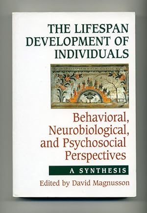 Immagine del venditore per The Lifespan Development of Individuals: Behavioral, Neurobiological, and Psychosocial Perspectives, a Synthesis venduto da George Longden
