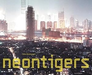 Seller image for NEON TIGERS: PHOTOGRAPHS OF ASIAN MEGACITIES for sale by Arcana: Books on the Arts