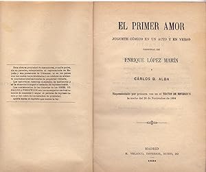 Immagine del venditore per EL PRIMER AMOR - JUGUETE COMICO EN UN ACTO Y EN VERSO venduto da Libreria 7 Soles