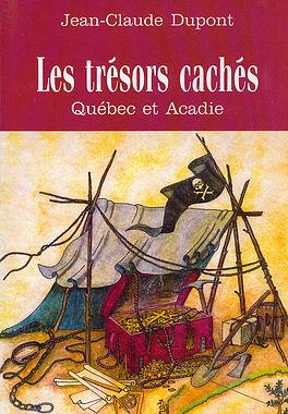 Seller image for Les trsors cachs. Qubec et Acadie for sale by Librairie La fort des Livres