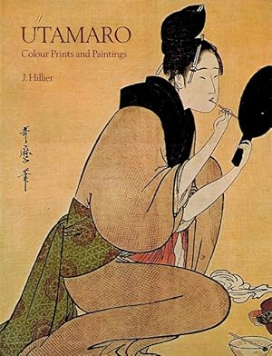 Image du vendeur pour Utamaro: Colour Prints and Paintings mis en vente par LEFT COAST BOOKS