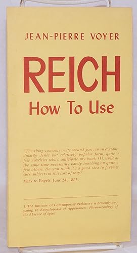 Image du vendeur pour Reich: how to use mis en vente par Bolerium Books Inc.
