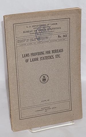 Imagen del vendedor de Laws providing for Bureaus of Labor Statistics, etc. a la venta por Bolerium Books Inc.