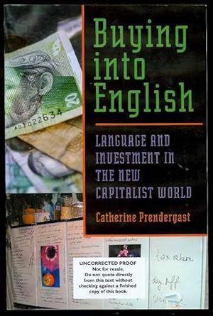Buying into English: Language and Investment in the New Capitalist World