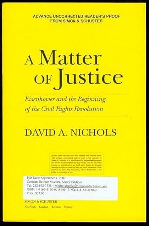 A Matter of Justice: Eisenhower and the Beginning of the Civil Rights Revolution