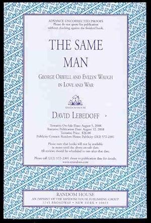 The Same Man: George Orwell and Evelyn Waugh in Love and War