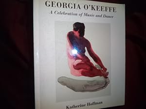 Seller image for Georgia O'Keeffe. A Celebration of Music and Dance. for sale by BookMine