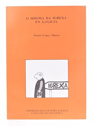 Seller image for O IDIOMA DA IGREXA EN GALICIA for sale by Librera Monogatari