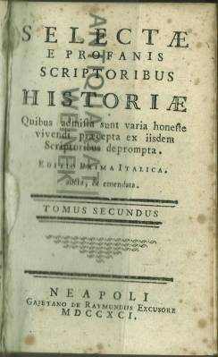 Bild des Verkufers fr Selectae e Profanis Scriptoribus Historiae Quibus admista sunt varia honeste vivendi praecepta ex iisdem Scriptoribus deprompta. Tomus Secundus. zum Verkauf von Antiquariat Weinek