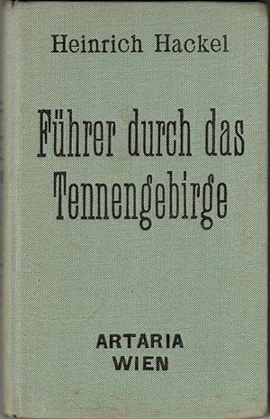 Führer durch das Tennengebirge. Mit wissenschaftlichen Beiträge von G. Zinke, Al. Pfreimbtner und...