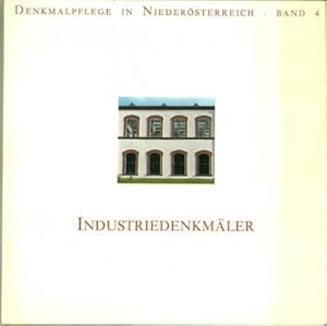 Industriedenkmäler. Denkmäler der Industrie, Technik, Wirtschafts- und Sozialgeschichte.