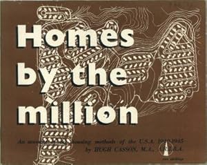 Bild des Verkufers fr Homes by the Million. An account of the housing achievement in the U.S.A. 1940-1945. zum Verkauf von Antiquariat Weinek