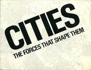 Cities. The forces that shape them. Cooper-Hewitt Museum. The Smithsonian Institutions's National...