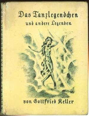 Das Tanzlegendchen und andere Legenden. Mit 8 Originallithographien von Kurt Gundermann.