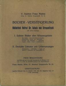 Bücher-Versteigerung. V. Auktion Franz Malota. Bibliothek Hofrat Dr. Schulz von Strassnitzcki und...
