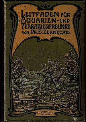 Leitfaden für Aquarien- und Terrarienfreunde. Mit 2 Tafeln und 185 Abbildungen im Text. (Die Bear...