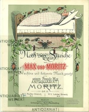 Bild des Verkufers fr Noch zwei Streiche von Max und Moritz. In schne und bekannte Musik gesetzt und seinem Freunde Max gewidmet von Moritz. Op. 11. N. 1 Fnfter Streich. zum Verkauf von Antiquariat Weinek