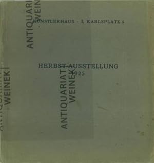 Seller image for Herbstausstellung 1925. Stndige Ausstellung von Malerei, Plastik, Graphik, Kleinkunst. for sale by Antiquariat Weinek