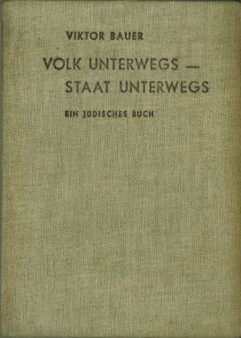 Seller image for Volk unterwegs - Staat unterwegs. Ein jdisches Buch. for sale by Antiquariat Weinek