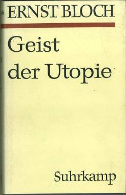 Bild des Verkufers fr Geist der Utopie. Bearbeitete Neuauflage der zweiten Fassung von 1923. zum Verkauf von Antiquariat Weinek