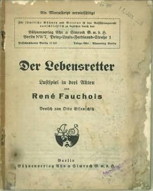 Seller image for Der Lebensretter. Lustspiel in drei Akten. Deutsch von Otto Eisenschitz. for sale by Antiquariat Weinek