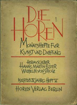 Imagen del vendedor de Die Horen. Monatshefte fr Kunst und Dichtung. Vierter Jg. Heft V. 1927/28. a la venta por Antiquariat Weinek