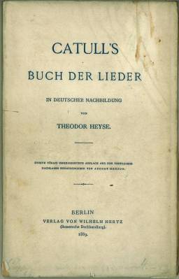 Bild des Verkufers fr Catull's Buch der Lieder. In deutscher Nachbildung. Aus dem Nachlass herausgegeben von August Herzog. zum Verkauf von Antiquariat Weinek