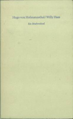 Seller image for Hugo von Hofmannsthal / Willy Haas. Ein Briefwechsel. (Sonderdruck fr die Freunde der Verlage Propylen - Ullstein). for sale by Antiquariat Weinek