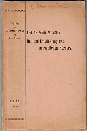 Bau und Entwicklung des menschlichen Körpers. Mit 32 farbigen Tafeln und Textfiguren.