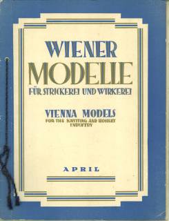 Wiener Modelle für Strickerei und Wirkerei. Sonder-Modeblatt für diee gesamte Strick- und Wirkwar...