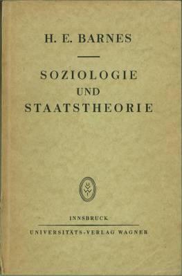 Soziologie und Staatstheorie. Eine Betrachtung über die soziologischen Grundlagen der Politik. Mi...