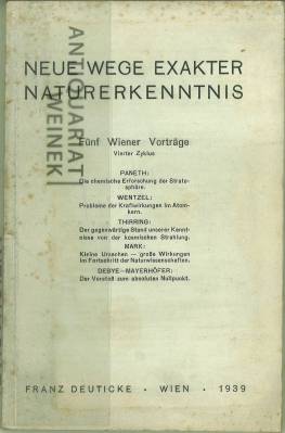 Neue Wege exakter Naturerkenntnis. Fünf Wiener Vorträge. Vierter Zyklus. Paneth: Die chemische Er...